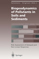 Biogeodynamics of Pollutants in Soils and Sediments