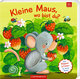 Mein erstes Guckloch-Fühlbuch: Kleine Maus, wo bist du?