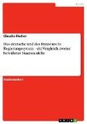 Das deutsche und das französische Regierungssystem - ein Vergleich zweier bewährter Staatsmodelle