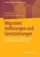 Migration: Auflösungen und Grenzziehungen