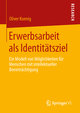 Erwerbsarbeit als Identitätsziel