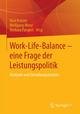 Work-Life-Balance - eine Frage der Leistungspolitik