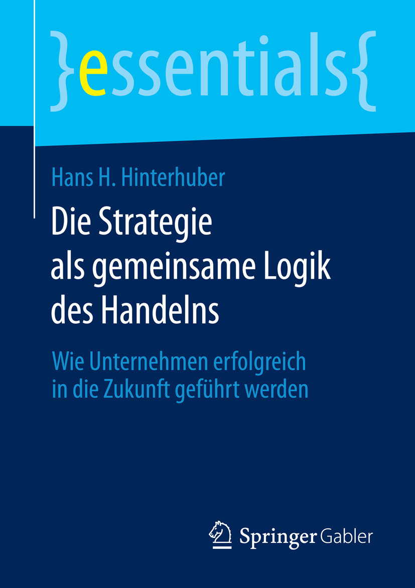 Die Strategie als gemeinsame Logik des Handelns