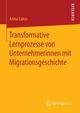 Transformative Lernprozesse von Unternehmerinnen mit Migrationsgeschichte