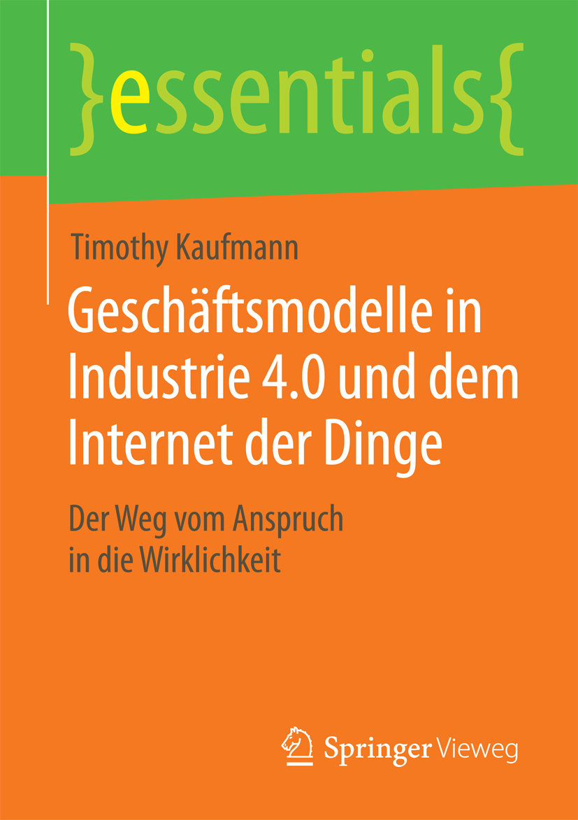 Geschäftsmodelle in Industrie 4.0 und dem Internet der Dinge