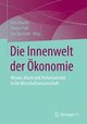 Die Innenwelt der Ökonomie