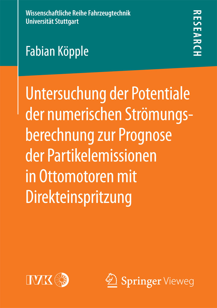 Untersuchung der Potentiale der numerischen Strömungsberechnung zur Prognose der Partikelemissionen in Ottomotoren mit Direkteinspritzung