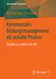 Kommunales Bildungsmanagement als sozialer Prozess