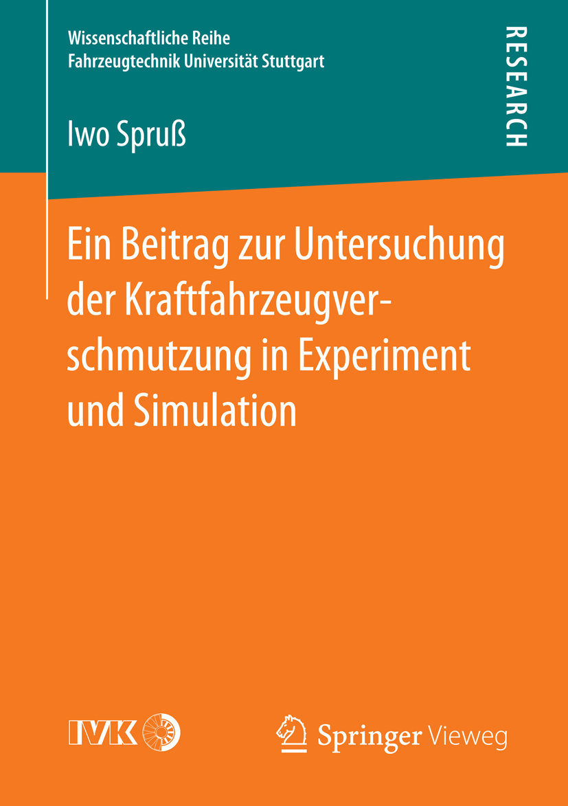 Ein Beitrag zur Untersuchung der Kraftfahrzeugverschmutzung in Experiment und Simulation