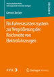 Ein Fahrerassistenzsystem zur Vergrößerung der Reichweite von Elektrofahrzeugen