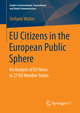 EU Citizens in the European Public Sphere