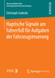 Haptische Signale am Fahrerfuß für Aufgaben der Fahrzeugsteuerung