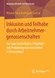 Inklusion und Teilhabe durch Arbeitnehmergenossenschaften