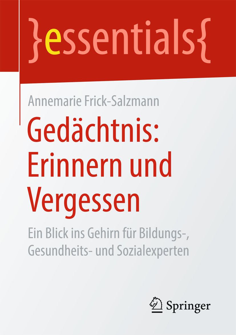 Gedächtnis: Erinnern und Vergessen