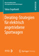 Derating-Strategien für elektrisch angetriebene Sportwagen