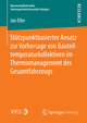 Stützpunktbasierter Ansatz zur Vorhersage von Bauteiltemperaturkollektiven im Thermomanagement des Gesamtfahrzeugs