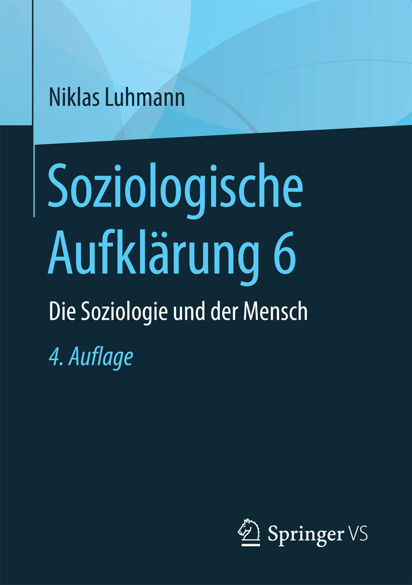 Soziologische Aufklärung 6