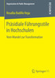 Präsidiale Führungsstile in Hochschulen