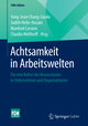 Achtsamkeit in Arbeitswelten