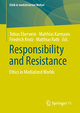 Responsibility and Resistance