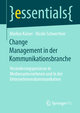 Change Management in der Kommunikationsbranche