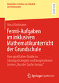 Fermi-Aufgaben im inklusiven Mathematikunterricht der Grundschule