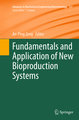 Fundamentals and Application of New Bioproduction Systems