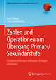 Zahlen und Operationen am Übergang Primar-/Sekundarstufe