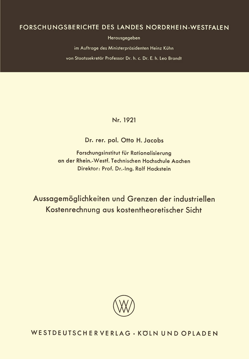 Aussagemöglichkeiten und Grenzen der industriellen Kostenrechnung aus kostentheoretischer Sicht