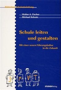 Schule leiten und gestalten