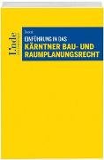 Einführung in das Kärntner Bau- und Raumplanungsrecht