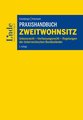 Praxishandbuch Zweitwohnsitz