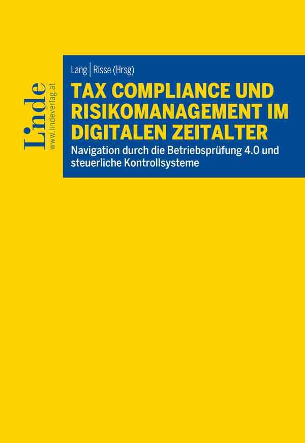 Tax Compliance und Risikomanagement im digitalen Zeitalter