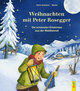 Weihnachten mit Peter Rosegger