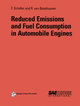 Reduced Emissions and Fuel Consumption in Automobile Engines