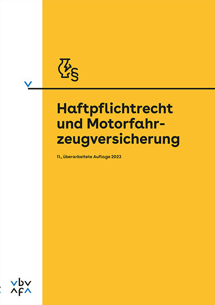 Haftpflichtrecht und Motorfahrzeugversicherung