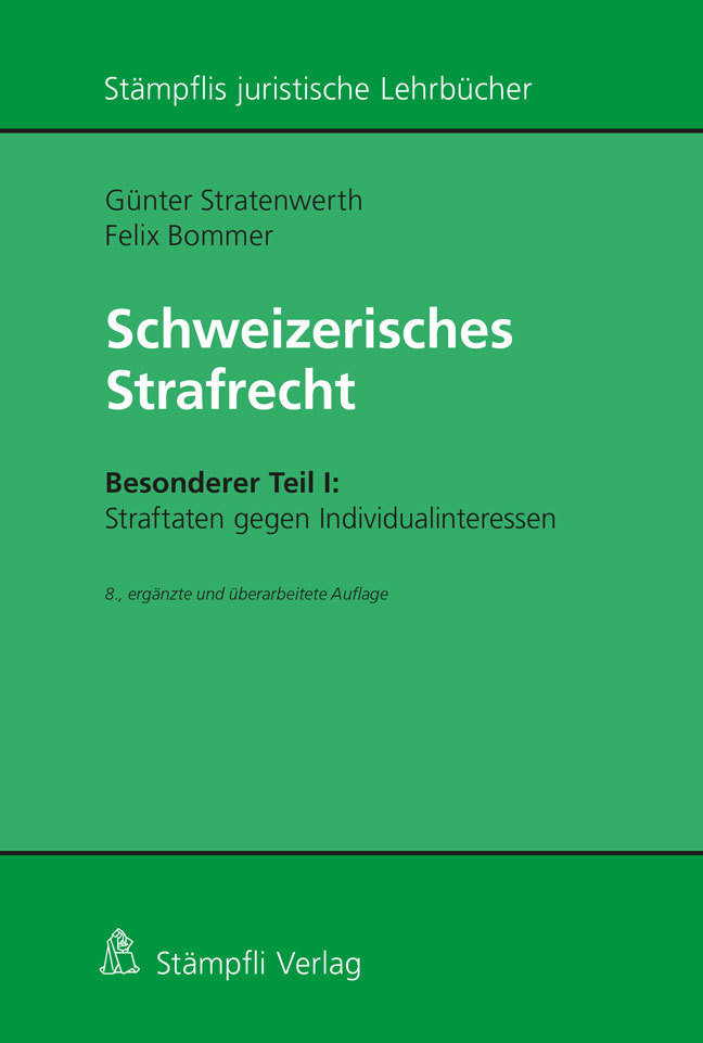 Schweizerisches Strafrecht, Besonderer Teil I: Straftaten gegen Individualinteressen