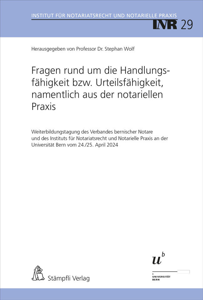 Fragen rund um die Handlungsfähigkeit bzw. Urteilsfähigkeit, namentlich aus der notariellen Praxis