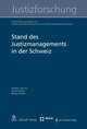 Stand des Justizmanagements in der Schweiz