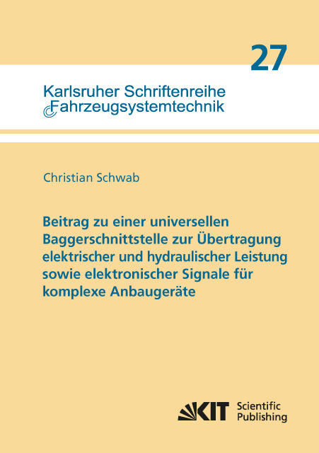 Beitrag zu einer universellen Baggerschnittstelle zur Übertragung elektrischer und hydraulischer Leistung sowie elektronischer Signale für komplexe Anbaugeräte