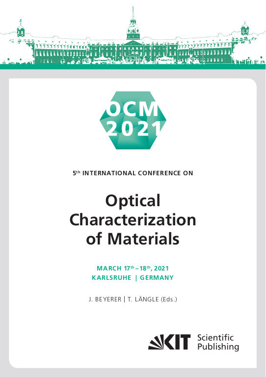 OCM 2021 - 5th International Conference on Optical Characterization of Materials, March 17th ¿ 18th, 2021, Karlsruhe, Germany : Conference Proceedings