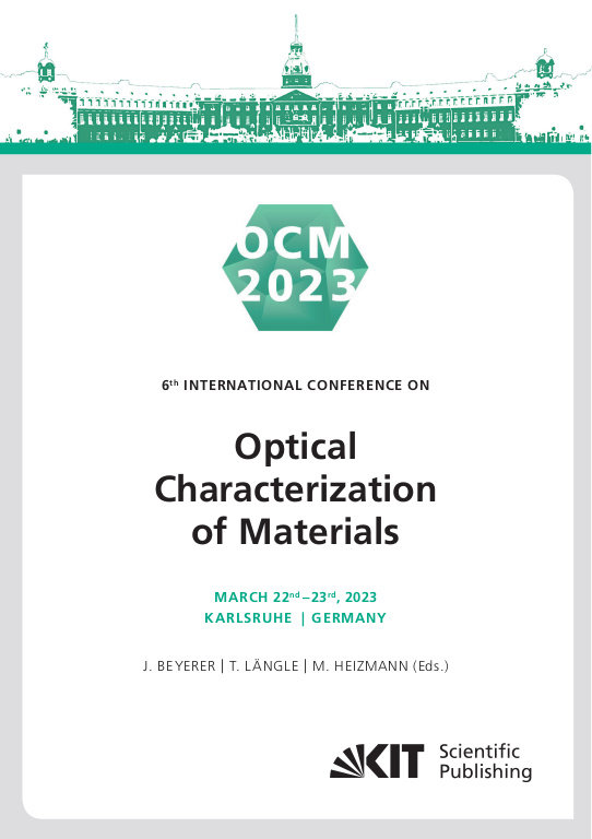 OCM 2023 - 6th International Conference on Optical Characterization of Materials, March 22nd ¿ 23rd, 2023, Karlsruhe, Germany : Conference Proceedings