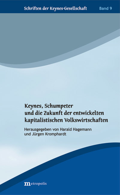 Keynes, Schumpeter und die Zukunft der entwickelten kapitalistischen Volkswirtschaften