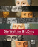 Die Welt im BILDnis