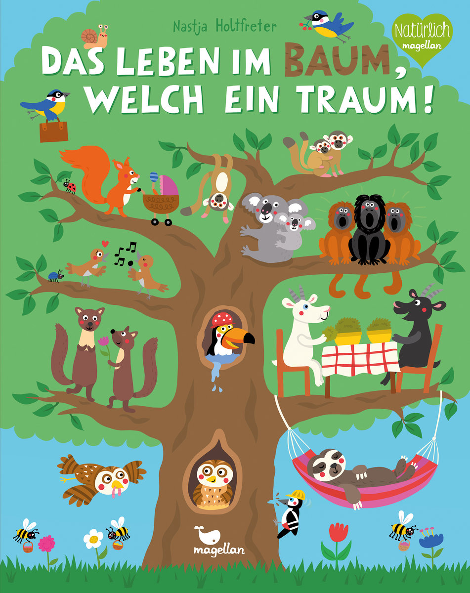 Das Leben im Baum, welch ein Traum!