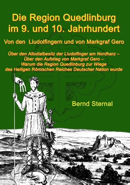 Die Region Quedlinburg im 9. und 10. Jahrhundert