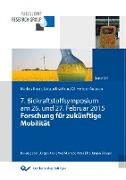 Forschung für zukünftige Mobilität. 7. Biokraftstoffsymposium am 26. und 27. Februar 2015