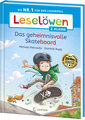 Leselöwen 2. Klasse - Das geheimnisvolle Skateboard