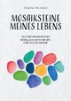 Mosaiksteine meines Lebens