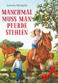 Manchmal muss man Pferde stehlen